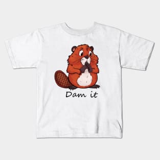 Funny Beaver - Dam it Kids T-Shirt